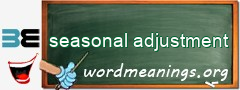 WordMeaning blackboard for seasonal adjustment